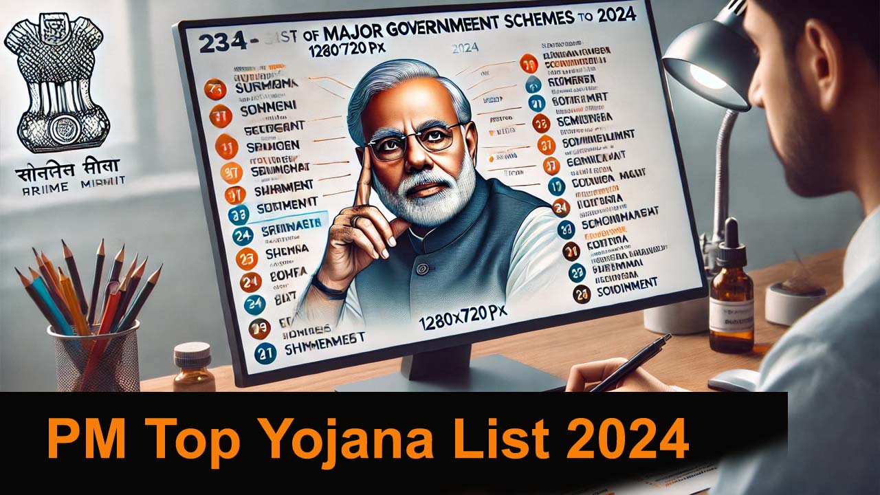 PM Ki Yojana List 2024: प्रधानमंत्री की सभी अच्छी योजनाओं की लिस्ट, ये रही आपके सामने