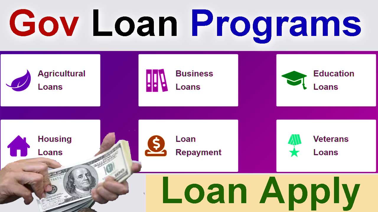 In today's article, we will know which government loan programs have been started by the United States of America government for its citizens and what benefits the applicant gets in these loan programs