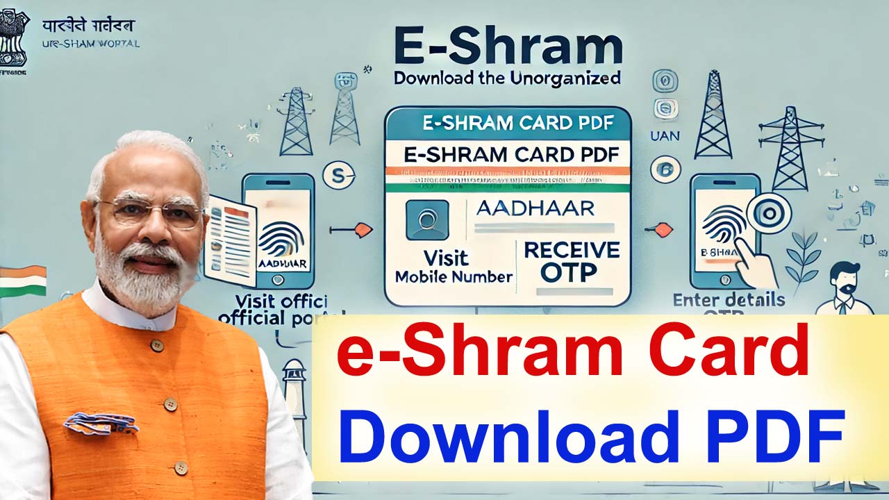 e-Shram Card Download PDF Using Aadhaar, Mobile Number, and UAN alt=